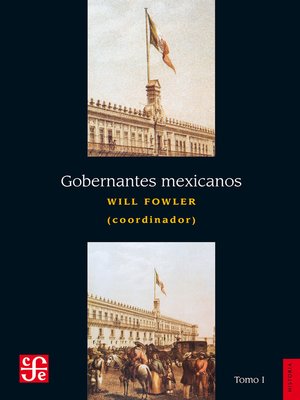 cover image of Gobernantes mexicanos, I: 1821-1910